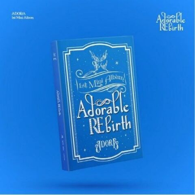 Альбом ADORA - ADORABLE REBIRTH 1st Mini Album
