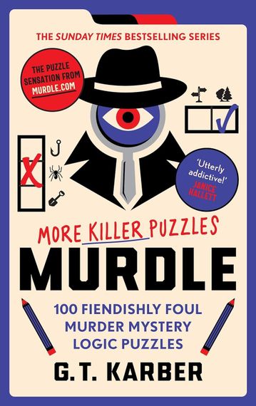Murdle: More Killer Puzzles: THE SUNDAY TIMES BESTSELLING SERIES