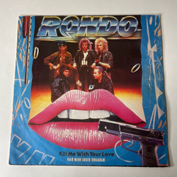 Винтажная виниловая пластинка LP Rondo, Рондо, Kill Me With Your Love, Убей Меня Своей Любовью (СССР 1991)