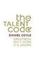 The Talent Code : Greatness isn&#39;t born. It&#39;s grown
