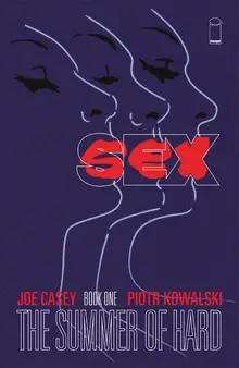 SEX. Vol 1; The Summer of Hard