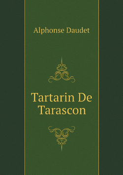 Tartarin De Tarascon | Alphonse Daudet