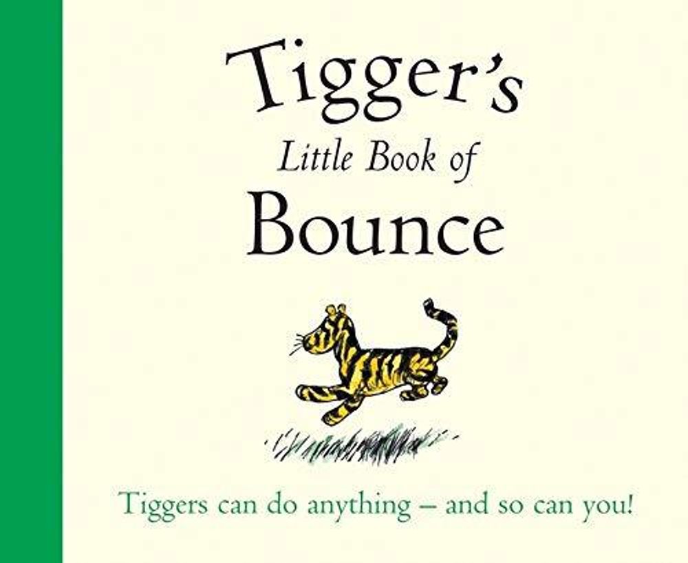 Winnie-the-Pooh: Tigger&#39;s Little Book of Bounce
