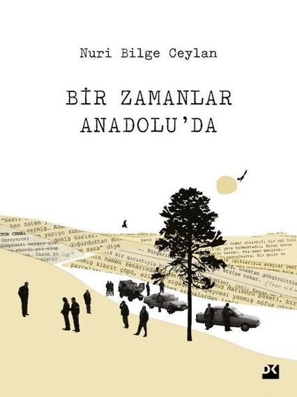 Bir Zamanlar Anadolu&#39;da