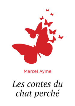 Les contes du chat perché | Marcel Ayme