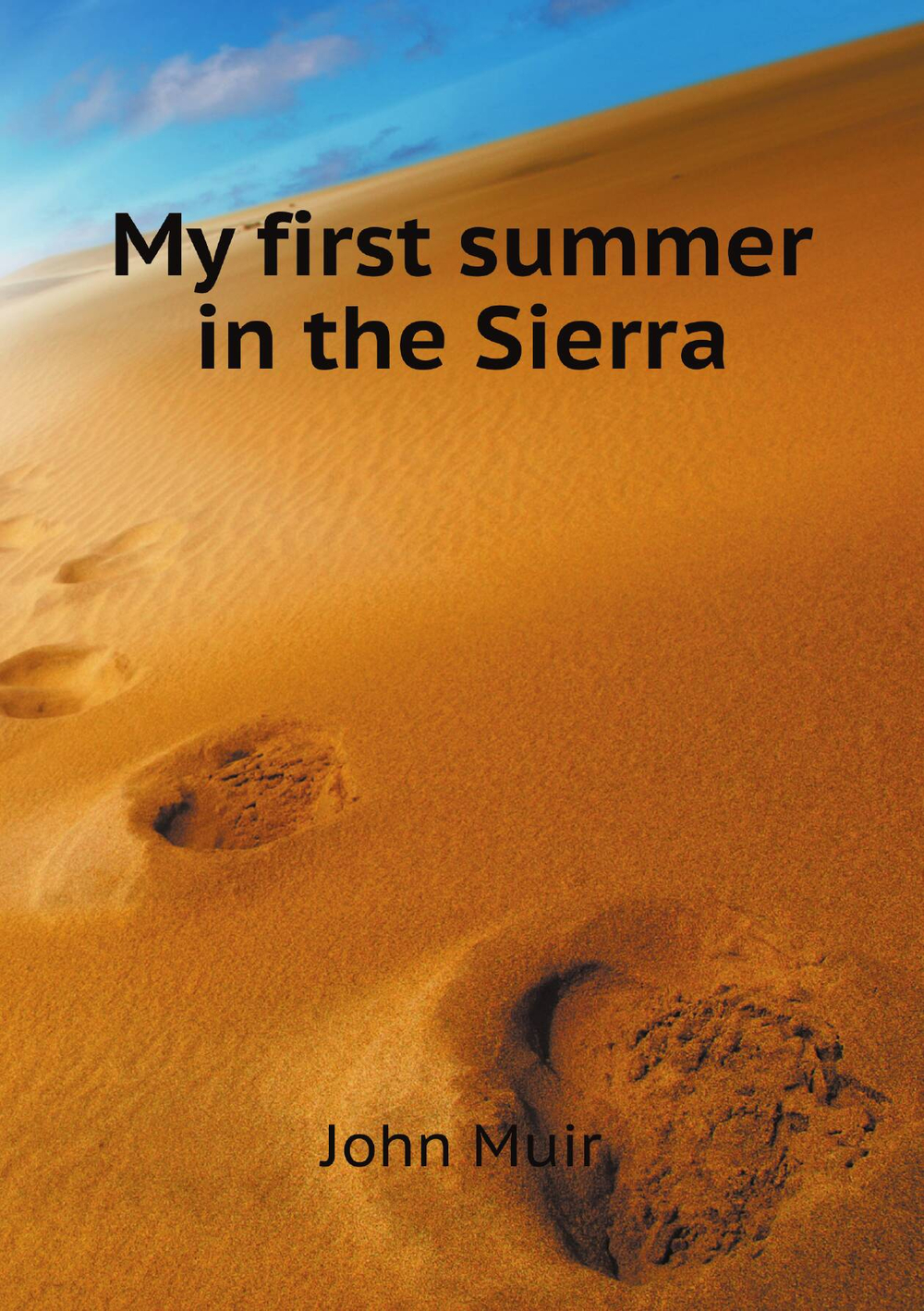 My first summer in the Sierra | Muir John