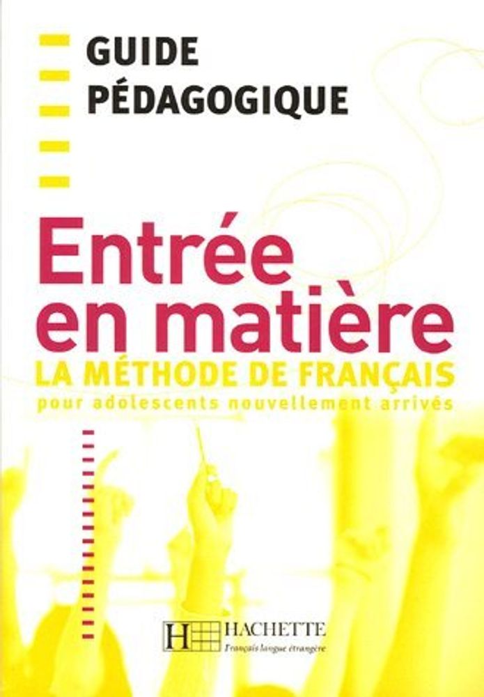 Entree en matiere Guide pedagogique