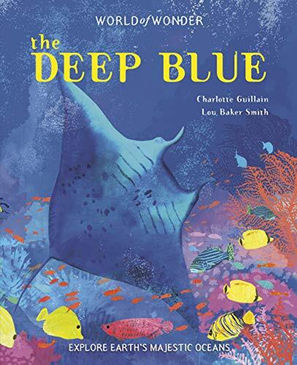 The Deep Blue (World of Wonder) Hardcover