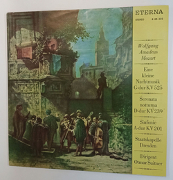 Винтажная виниловая пластинка LP W. A. Mozart В.А. Моцарт, Staatskapelle Dresden, Otmar Suitner Eine Kleine Nachtmusik G dur KV 525 Serenata Notturna D dur KV 239 Sinfonie A dur KV 201 (GDR 1970)