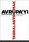Avrupa&#39;yı Taşralaştırmak