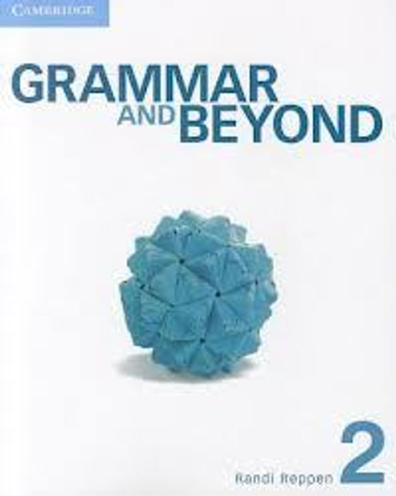 Grammar and Beyond 2 Student&#39;s Book