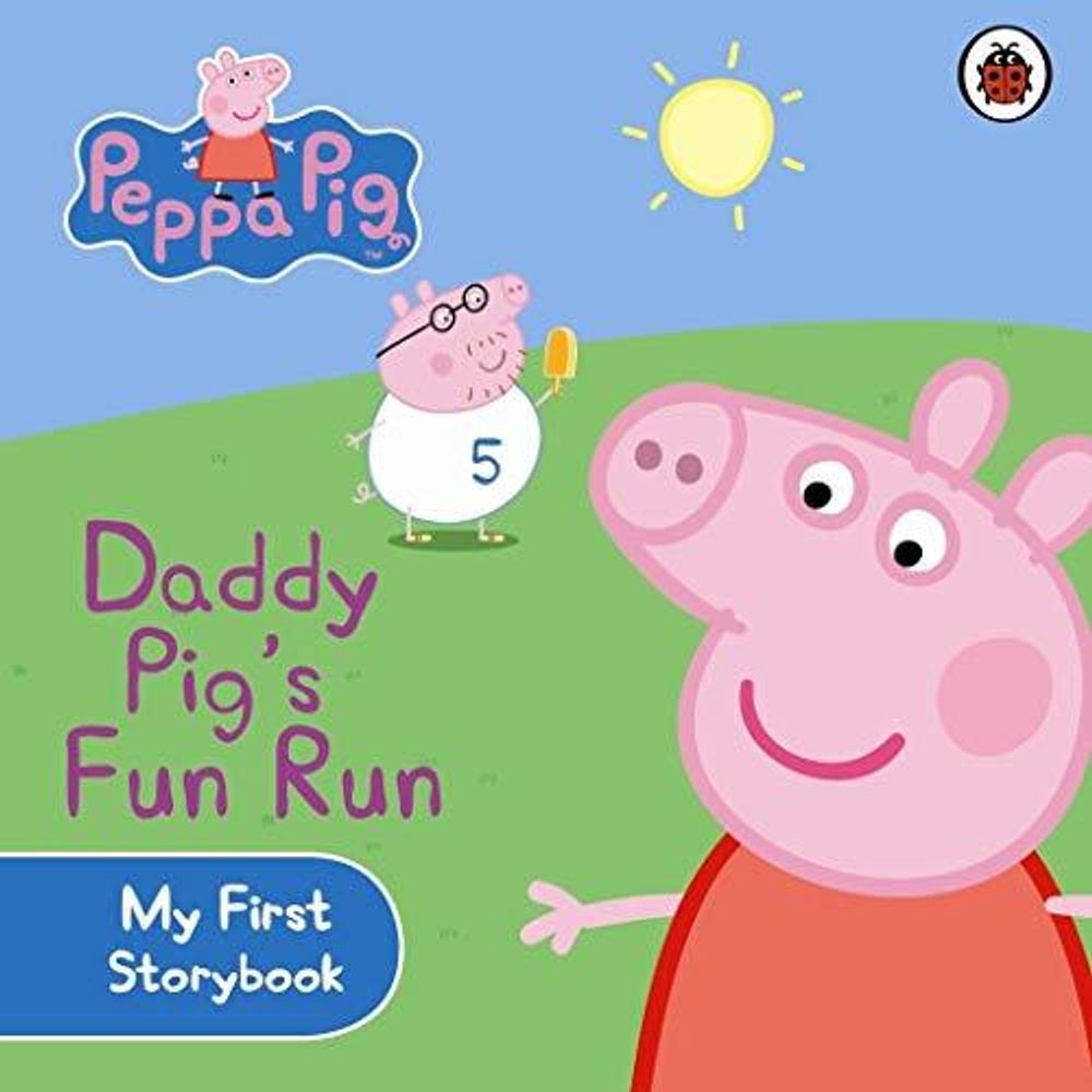 Peppa Pig: Daddy Pig&#39;s Fun Run  (board book)