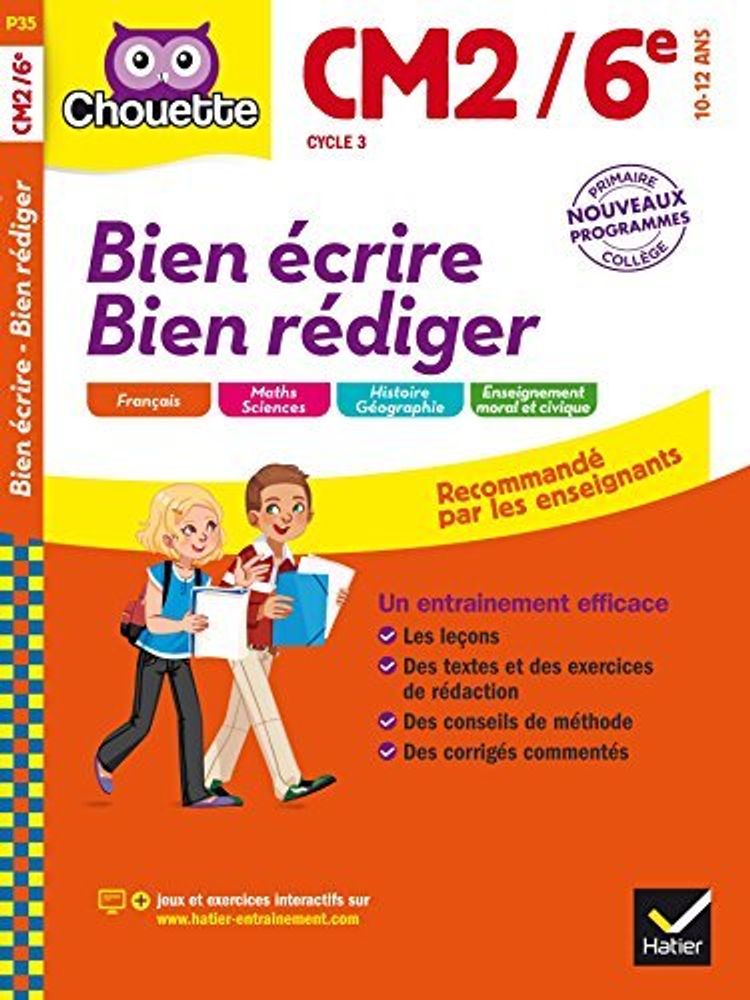 Bien ecrire, bien rediger CM2/6e