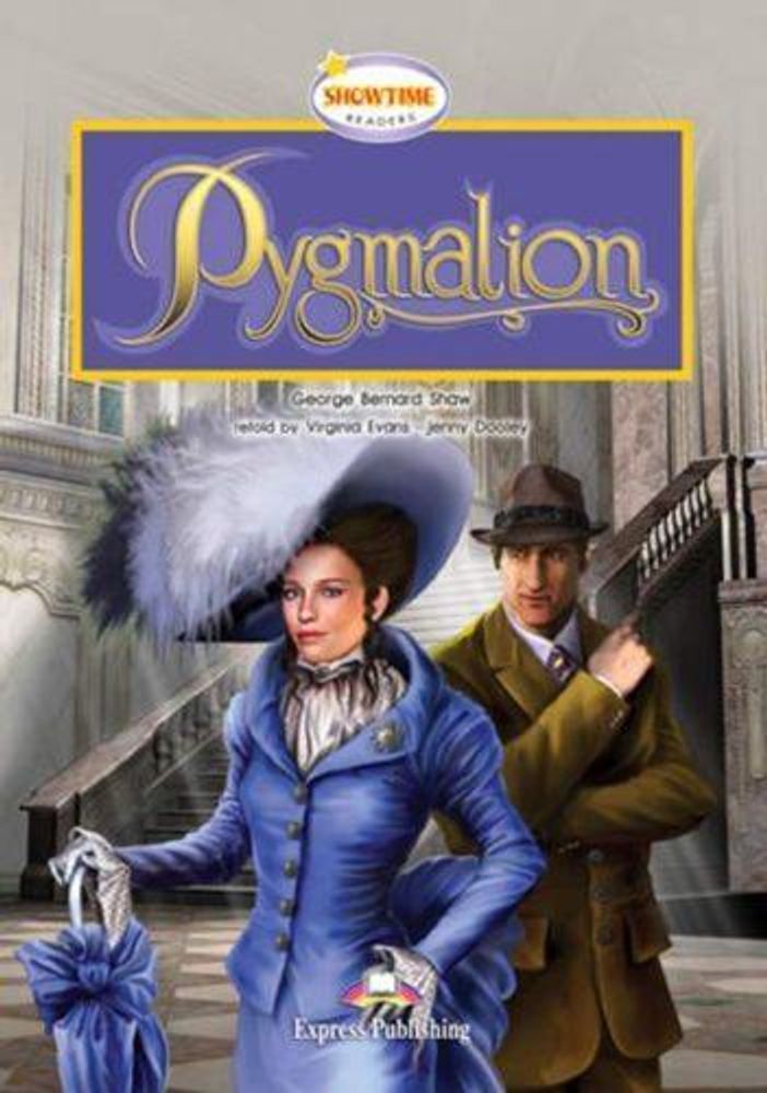 Pygmalion. Пигмалион. Бернард Шоу. Уровень B1 (8-9 класс) Книга для чтения + аудио бесплатно