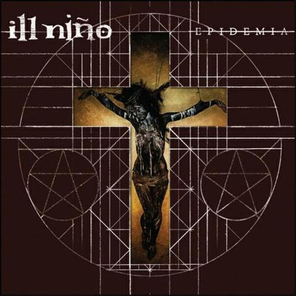 Ill Nino / Epidemia (RU)(CD)