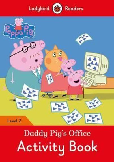 Peppa Pig: Daddy Pig&#39;s Office Activity Book - Ladybird Readers Level 2