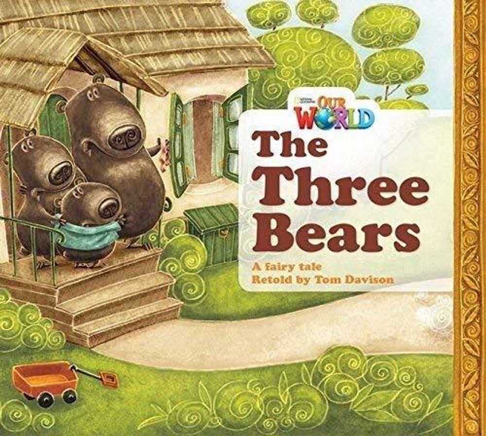 Our World 1: Rdr - Three Bears (BrE)