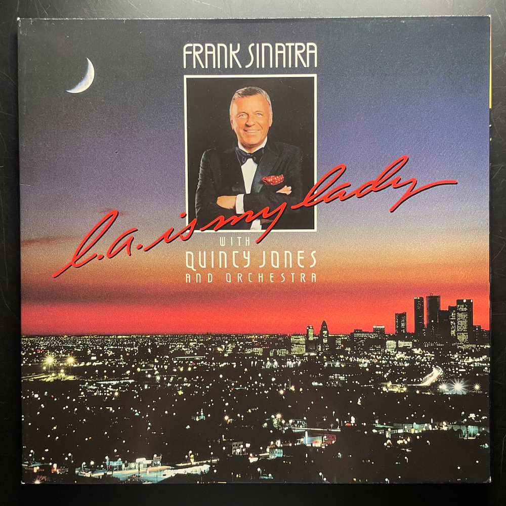 Frank Sinatra With Quincy Jones And Orchestra ‎– L.A. Is My Lady (Скандинавия 1984г.)