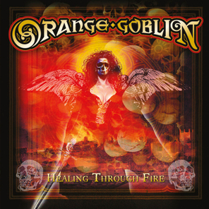 Orange Goblin / Healing Through Fire (CD)