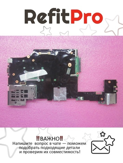 Материнская плата для ноутбука Lenovo X230 LDB-2 11232-1 W/CPU -AMT/TPM/AES (04W6710), оригинал