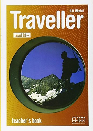 Traveller Level B1+ Teacher's Book