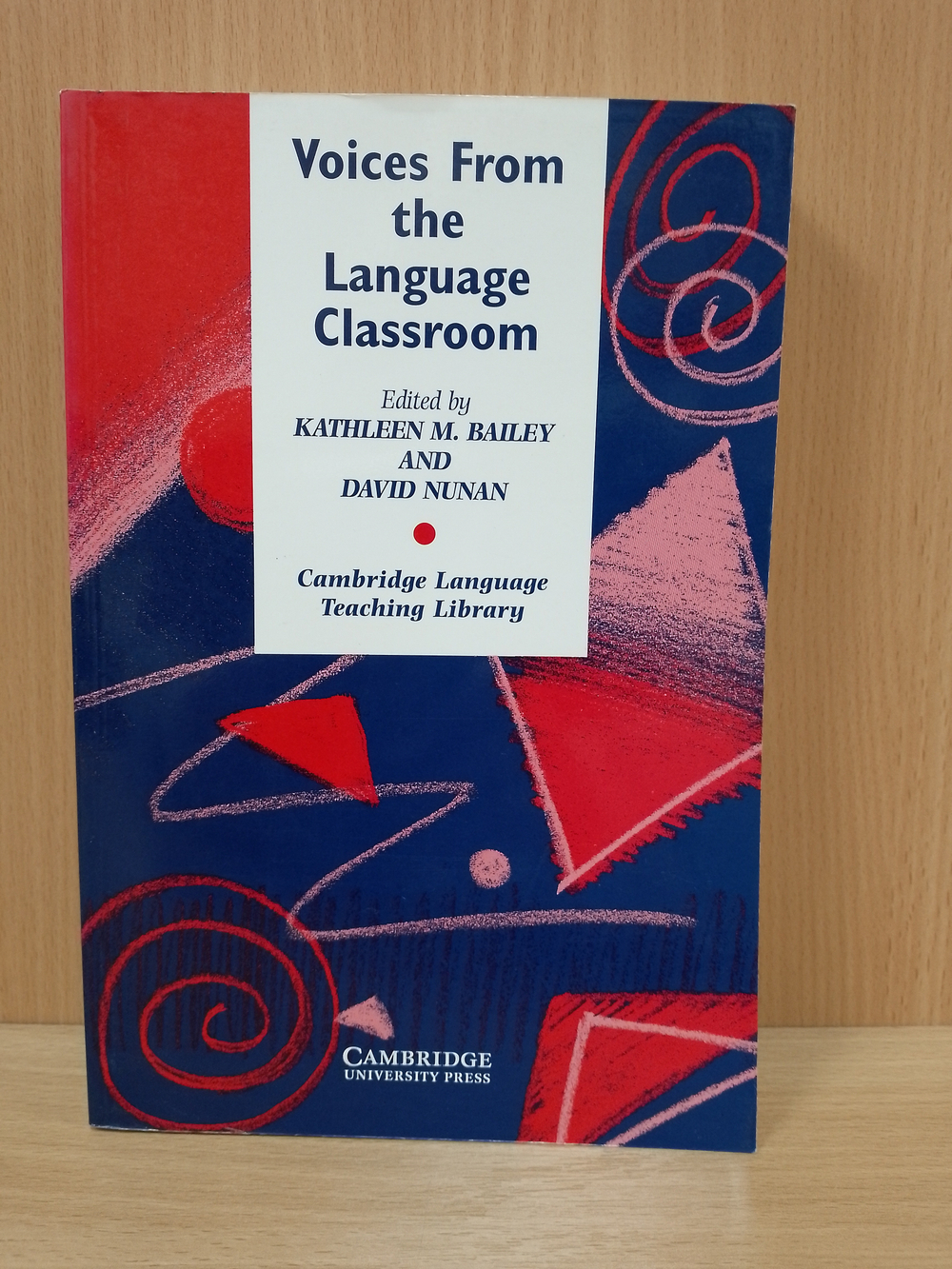 Voices from the Language Classroom (Cambridge Language Teaching Library) 1st Edition