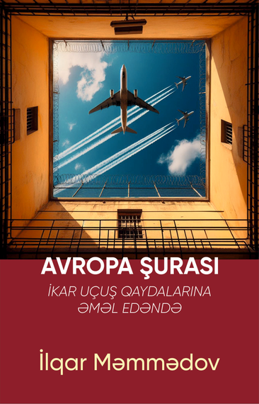 Avropa Şurası ikar uçuş qaydalarına əməl edəndə