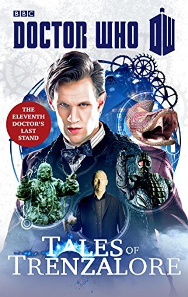 Doctor Who: Tales of Trenzalore (11th Doctor&#39;s Last Stand)
