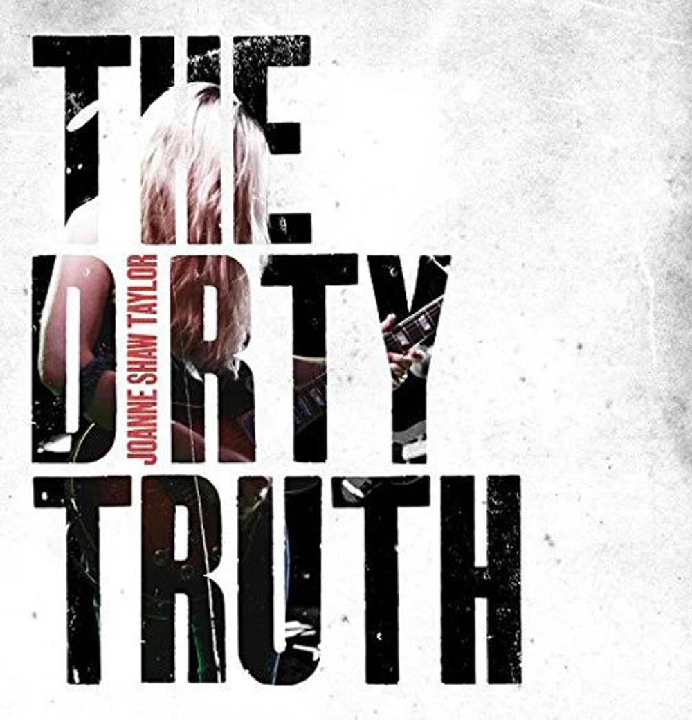 Joanne Shaw Taylor - The Dirty Truth - новая виниловая пластинка