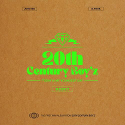 Альбом 20TH CENTURY BOY'Z - TODAY is MY YOUNGEST DAY DEBUT Mini Album