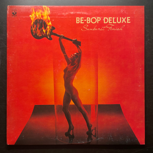 Be-Bop Deluxe ‎– Sunburst Finish (США 1976г.)