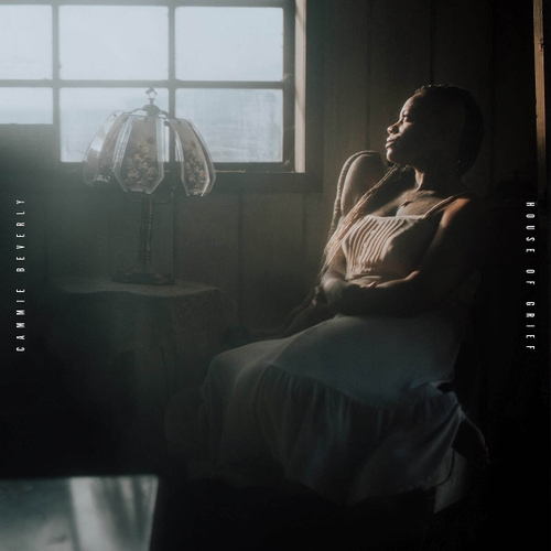 Cammie Beverly - House Of Grief