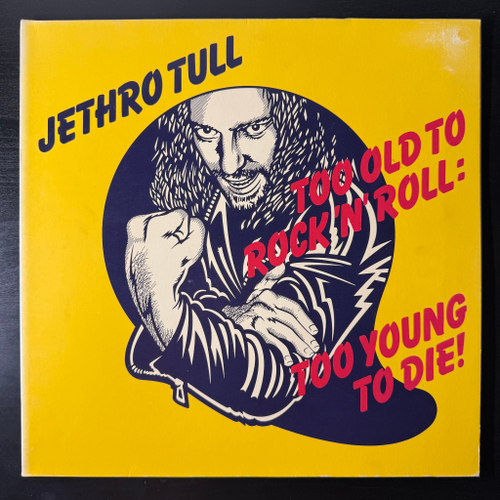 Jethro Tull ‎– Too Old To Rock 'N' Roll: Too Young To Die! (Германия)