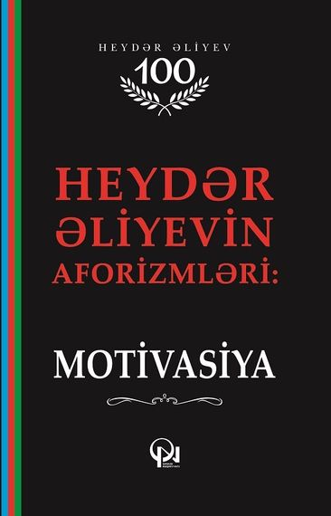 Heydər Əliyevin aforizmləri: motivasiya