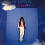 Виниловая пластинка Pupo - Cieli azzurri LP