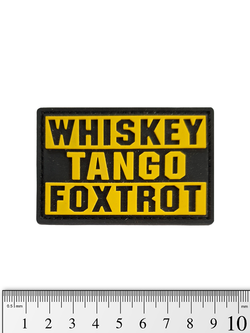 Шеврон Whiskey. Tango. Foxtror PVC. Жёлтый на чёрном