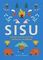 SISU. Финские секреты упорства, стойкости и оптимизма