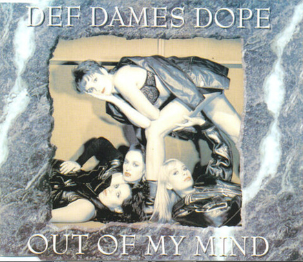 CD: Def Dames Dope — «Out Of My Mind» (1994)