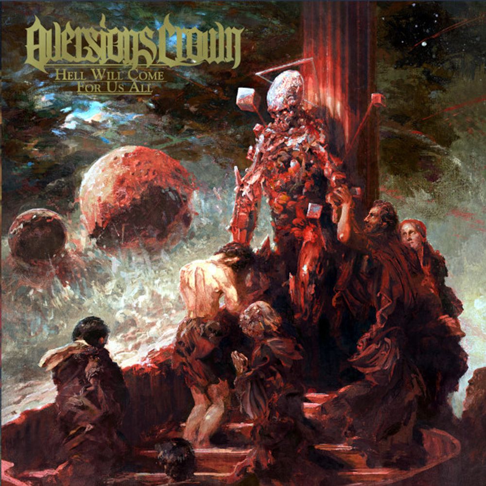 Aversions Crown / Hell Will Come For Us All (RU)(CD)