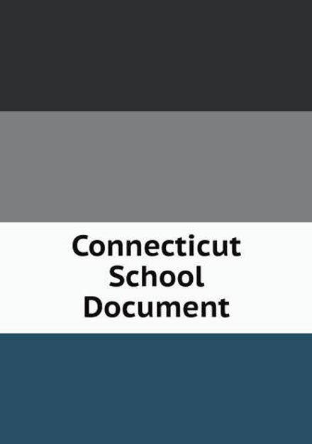 Connecticut School Document | Сборник