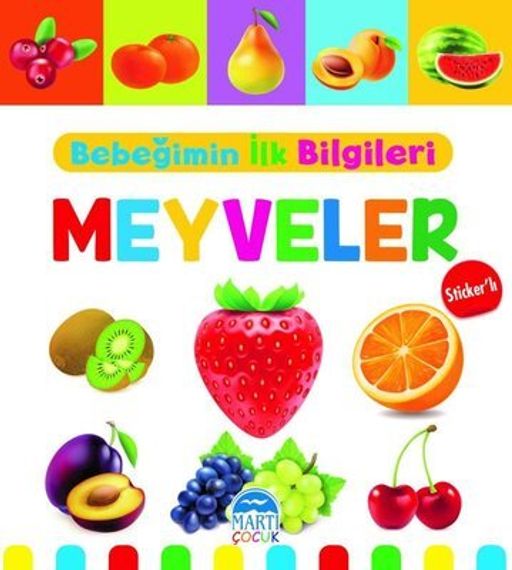 Bebeğimin İlk Bilgileri - Meyveler-Sticker&#39;lı