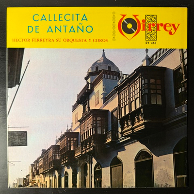 Hector Ferreyra ‎– Callecita De Antano (Перу)