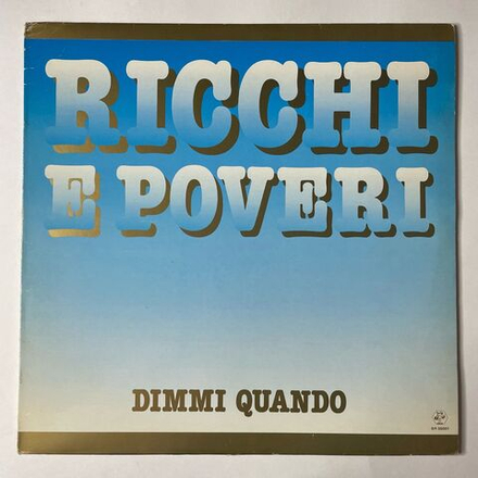 Винтажная виниловая пластинка LP Ricchi E Poveri Богатые и Бедные Dimmi Quando (Italy 1986)