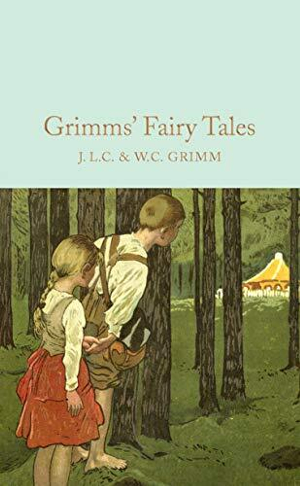 Grimms' Fairy Tales (Macmillan Collector's Library) Hardcover