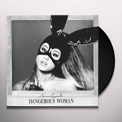 Vinil \ Пластинка \ Vynil DANGEROUS WOMAN - Ariana Grande