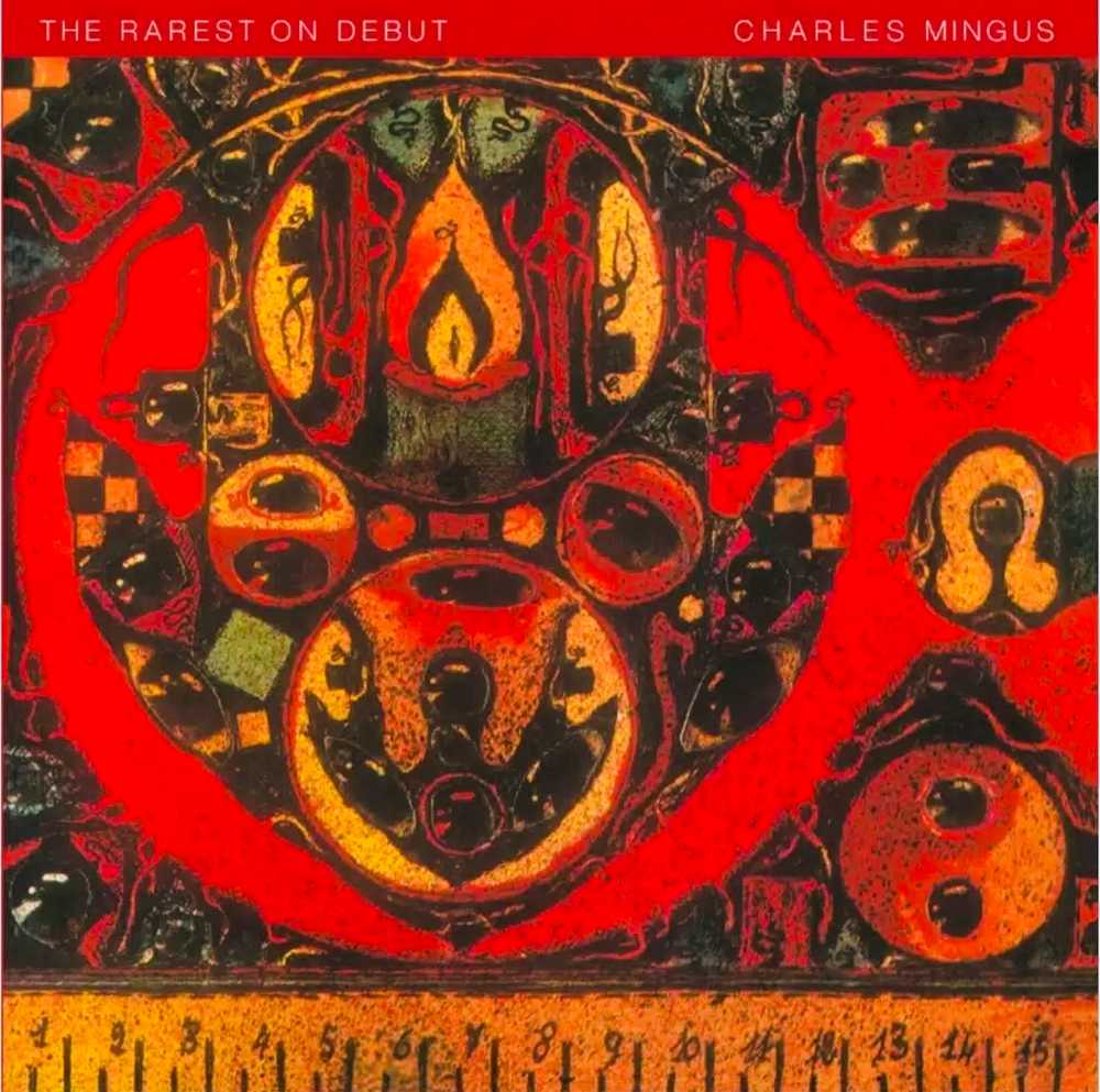 Charles Mingus - Rarest On Debut