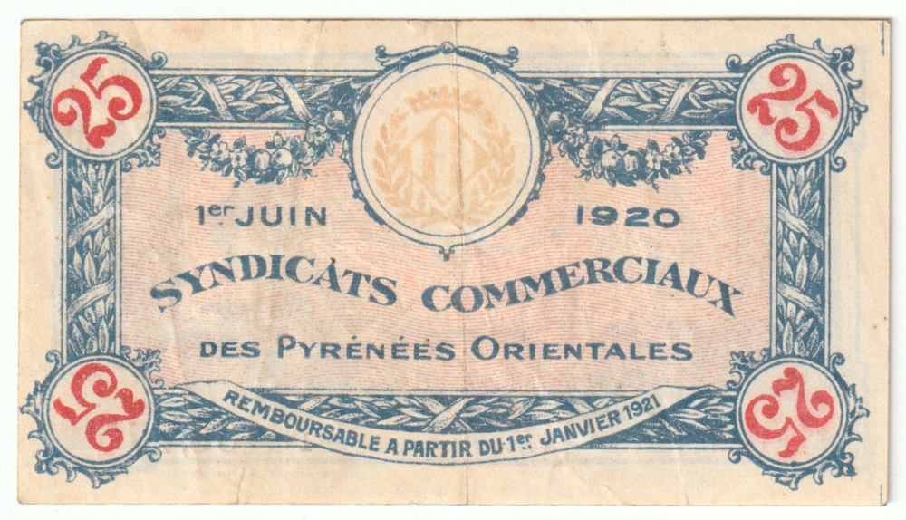 France 25 Centimes Pyrénées-Orientales 1920 – Regionalism & Emergency Issue