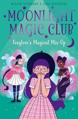 Moonlight Magic Club:Foxglove's Magical Mix-Up