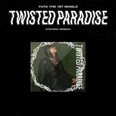 Альбом YUTA - Twisted Paradise [Dystopia ver.]