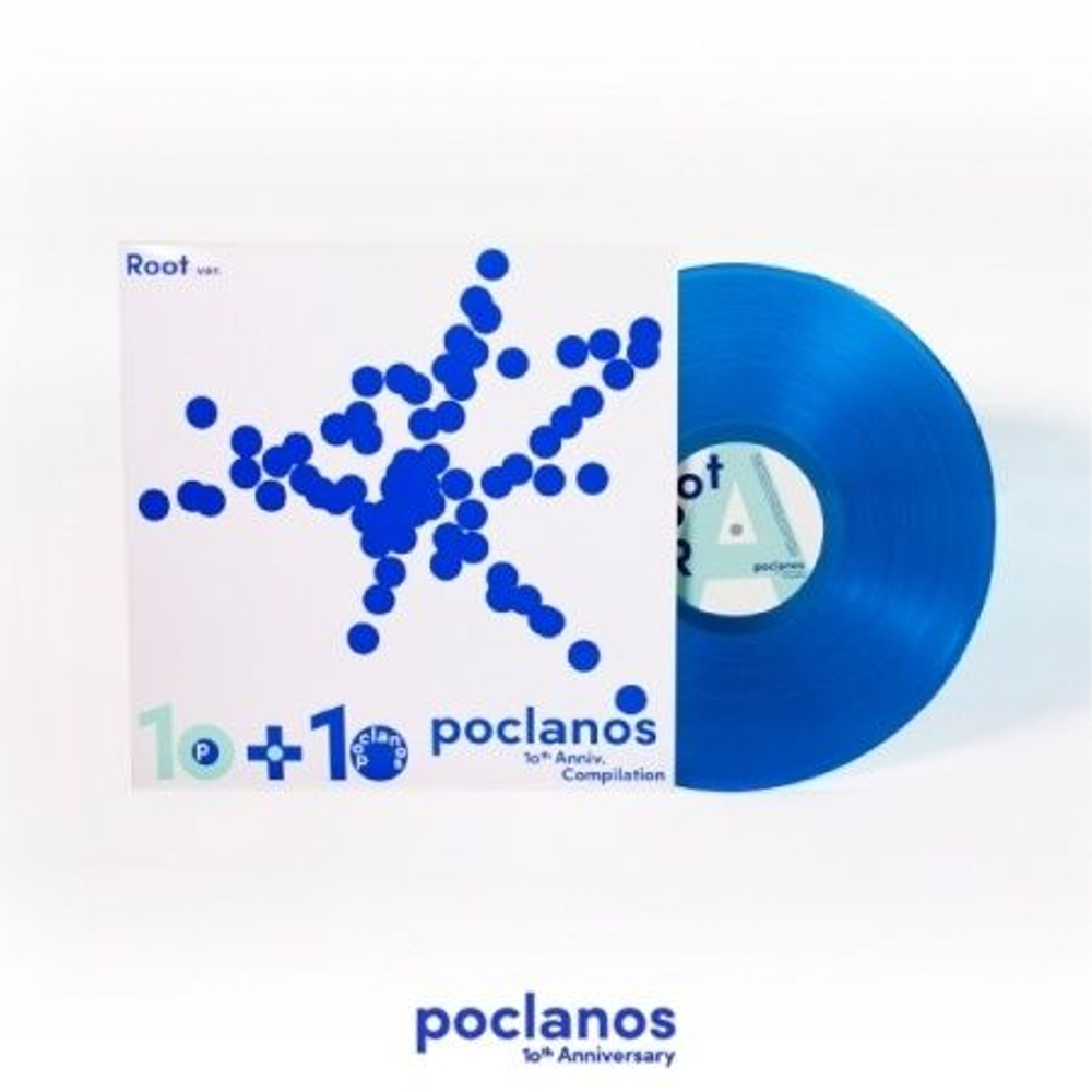 Альбом POCLANOS 10th Anniversary Compilation LP ROOT Version
